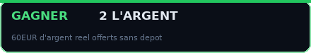 Gagner 2 l'Argent